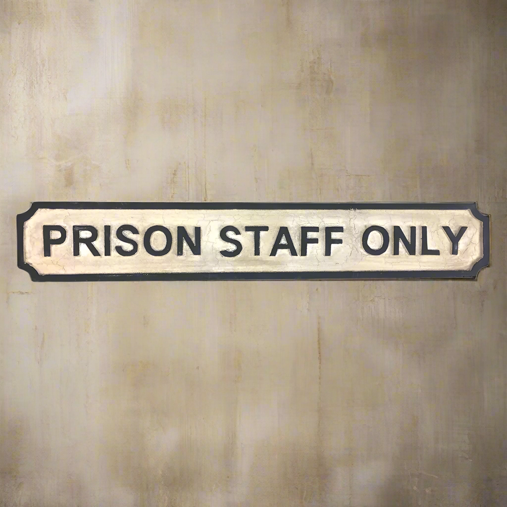 SMALL PRISON STAFF ONLY SIGN