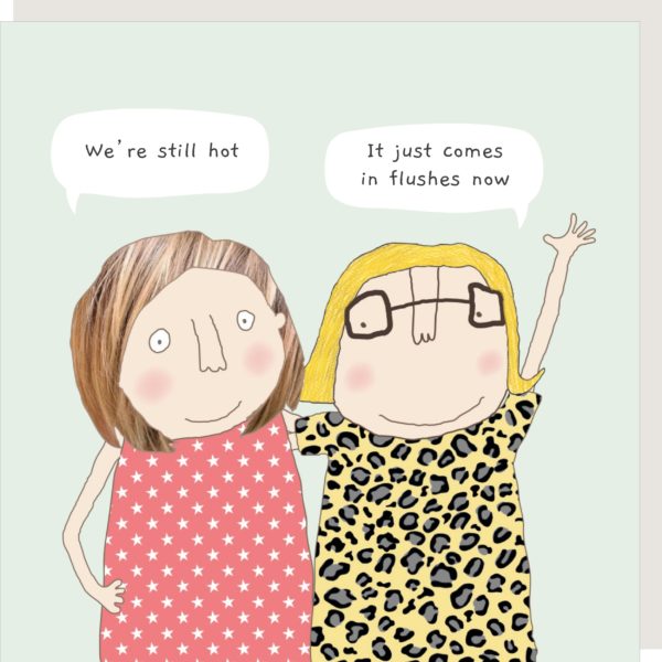 Rosie Made a Things Hot Flushes Card