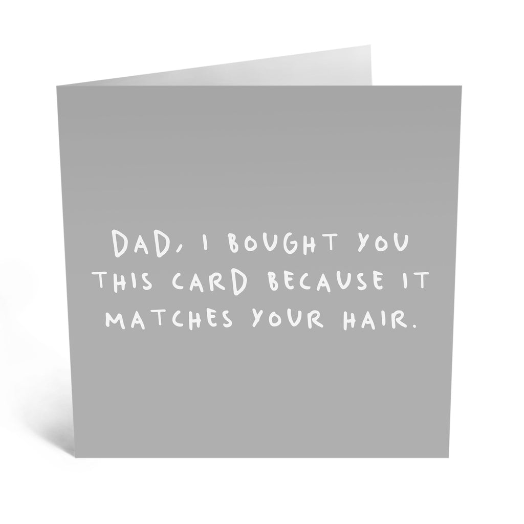 DAD MATCHES YOUR HAIR CARD